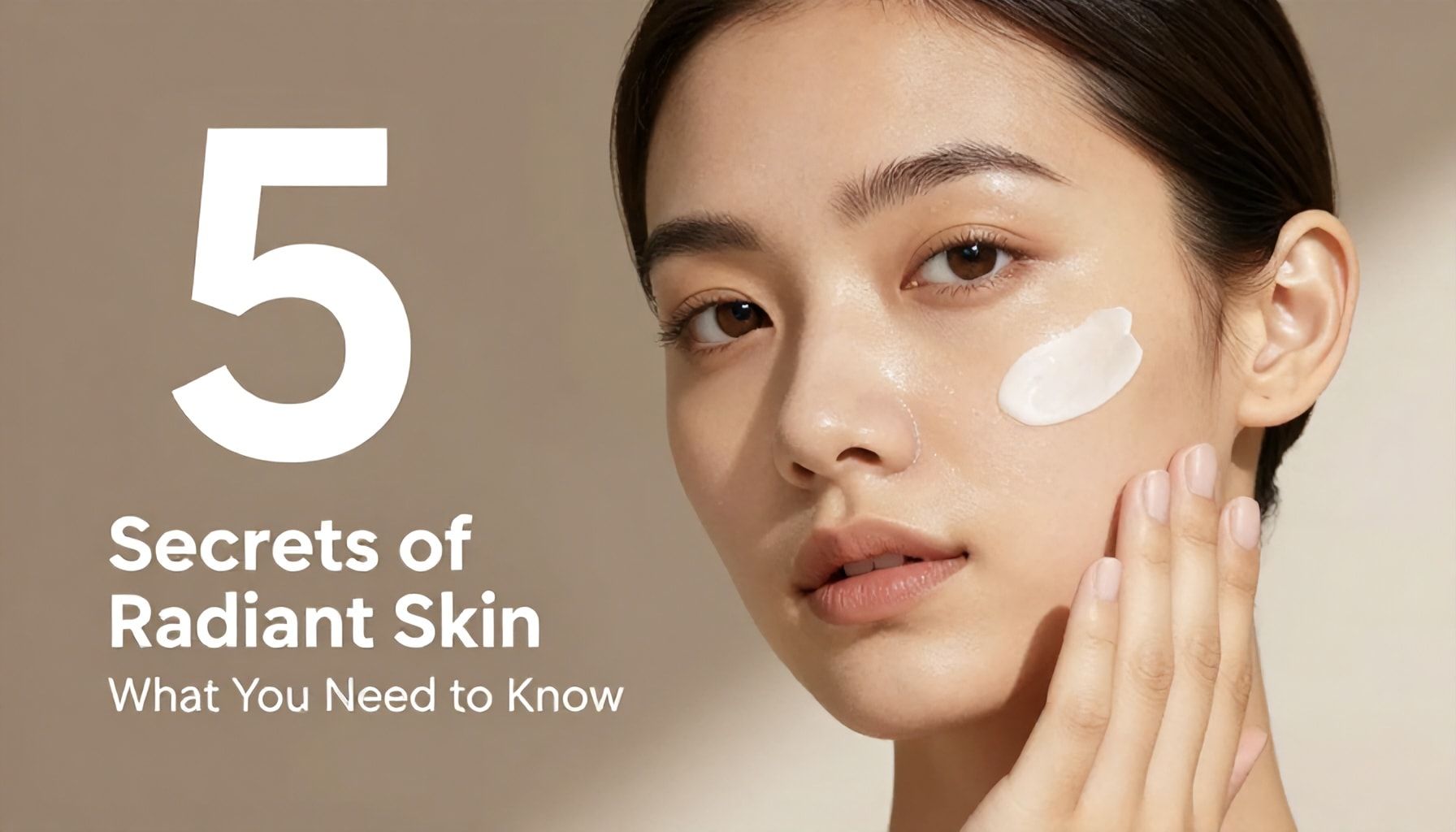 Die 5 Geheimnisse strahlender Haut – was Sie wissen müssen*