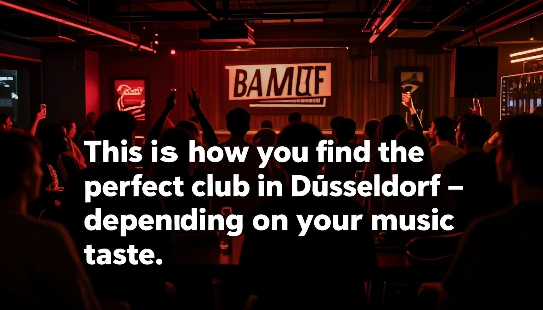 So findest du den perfekten Club in Düsseldorf – je nach Musikgeschmack*