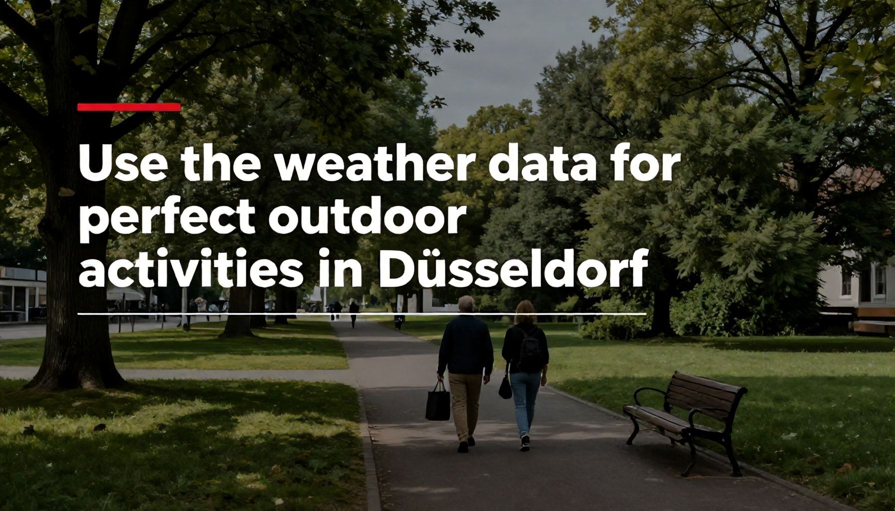So nutzen Sie die Wetterdaten für perfekte Outdoor-Aktivitäten in Düsseldorf*