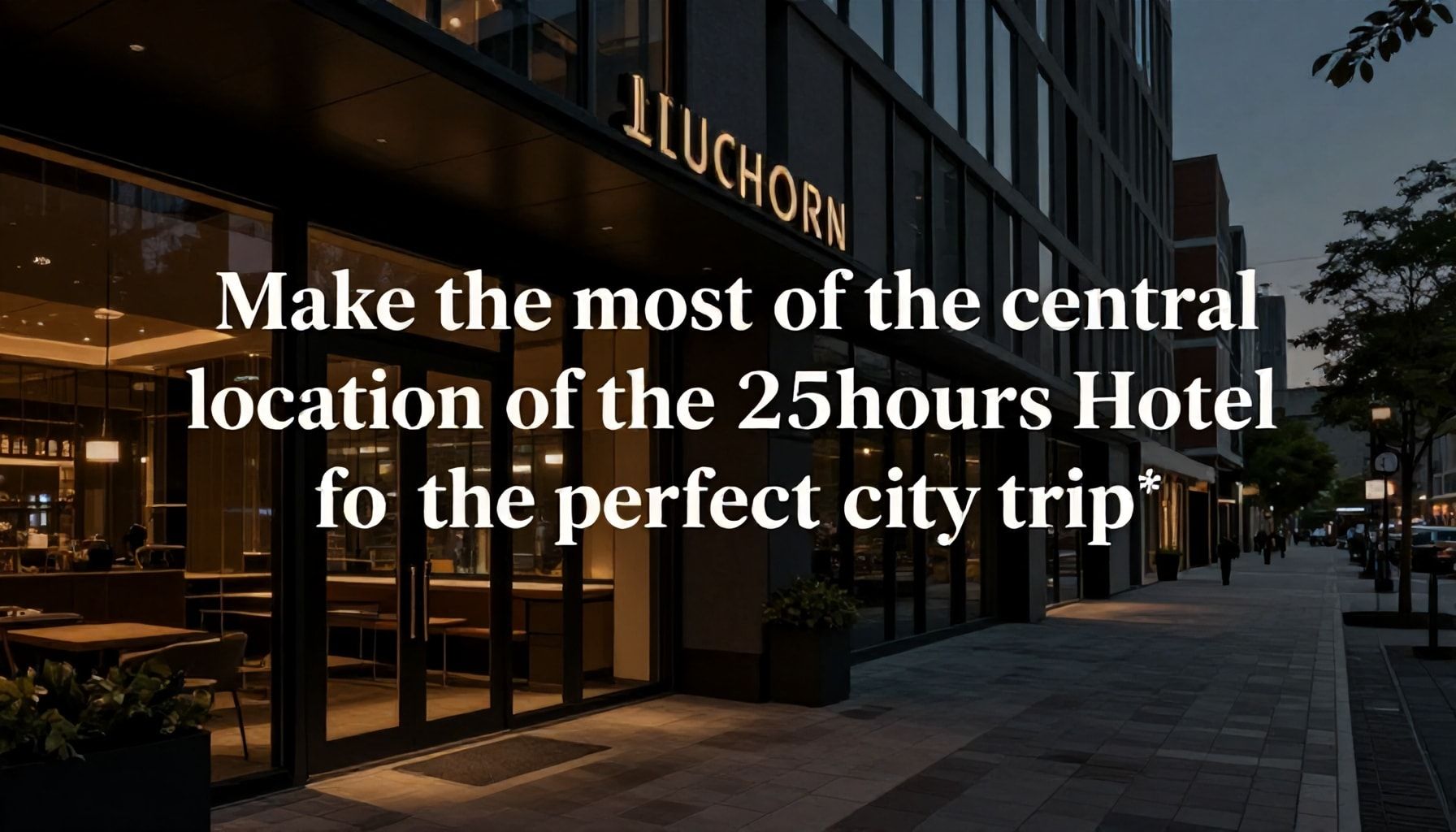 So nutzen Sie die zentrale Lage des 25hours Hotels für den perfekten Städtetrip*