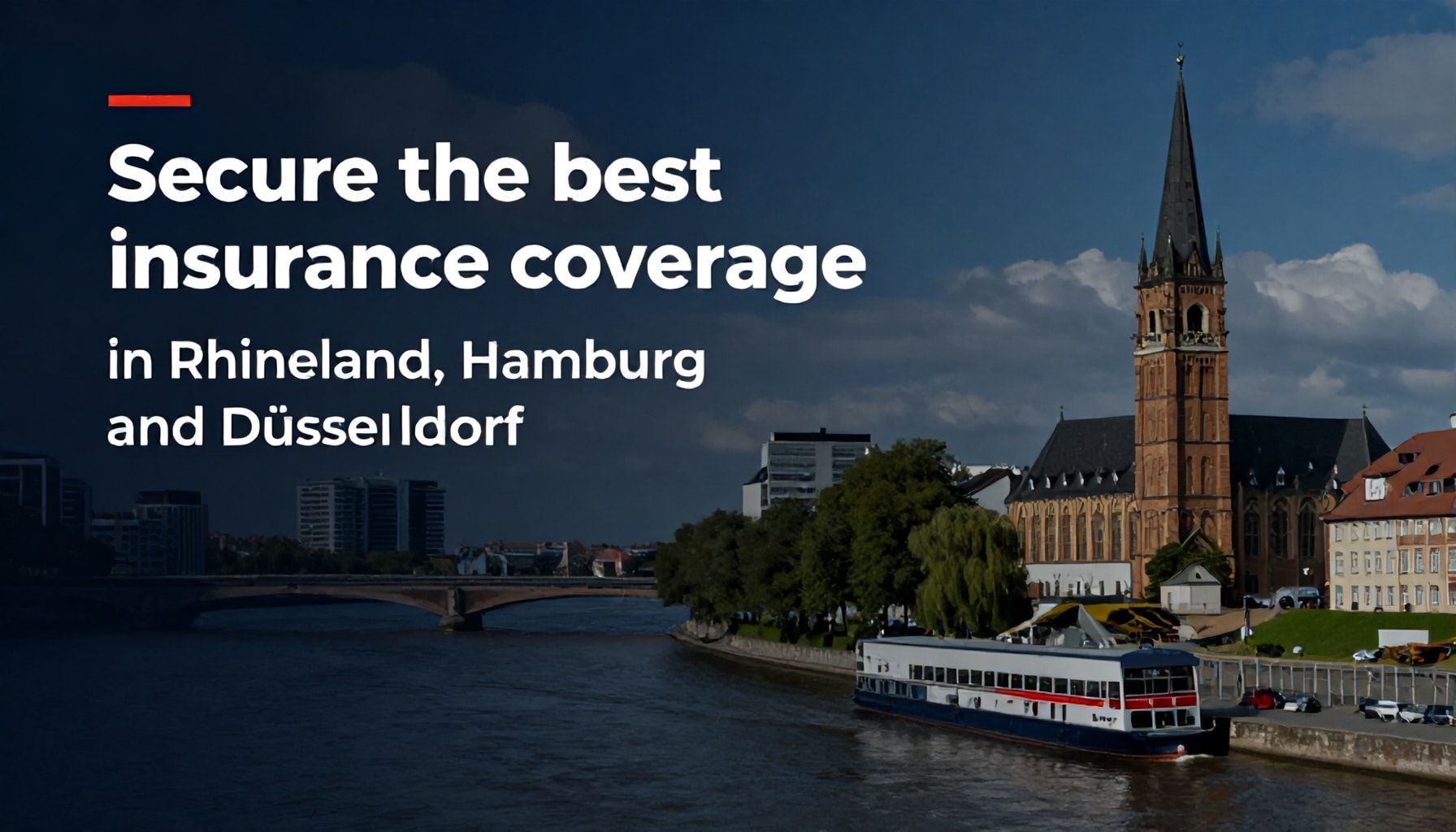 So sichern Sie sich den besten Versicherungsschutz in Rheinland, Hamburg und Düsseldorf*